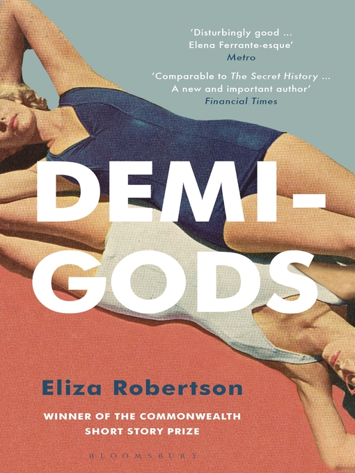 Title details for Demi-Gods by Eliza Robertson - Wait list